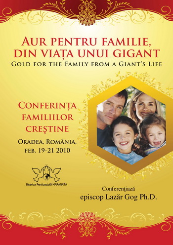 Conferinta pentru Familii cu Lazar Gog. Sursa poster: Oradea Evanghelica