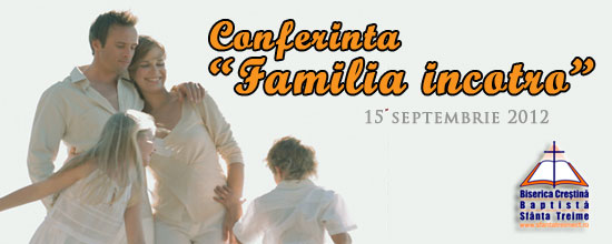Conferinta “Familia incotro” – 15 septembrie 2012